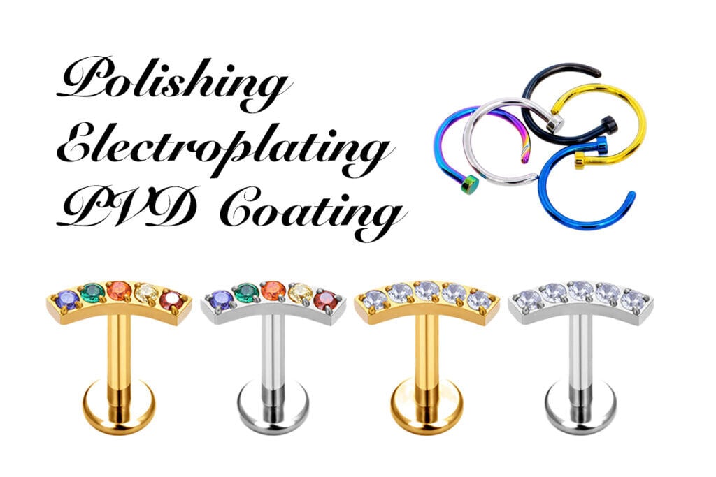 How Surface Finishing Impacts Piercing Jewelry Quality: Polishing, Plating, and PVD Coating Explained